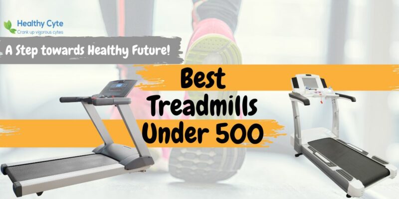 Best Treadmill under 500
